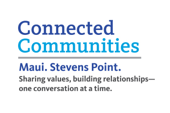 Maui and Stevens Point connected communities